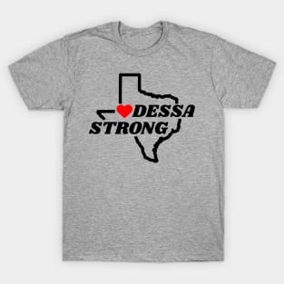 ODESSA STRONG - 100% PROCEEDS TO VICTIMS T-Shirt